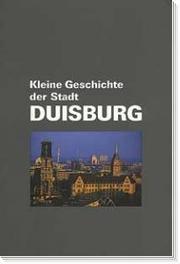 Cover of: Kleine Geschichte der Stadt Duisburg by Ludger Heid ... [et al.] .