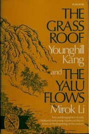 Cover of: The grass roof by Younghill Kang, Younghill Kang