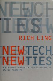 Cover of: New tech, new ties by Richard Seyler Ling