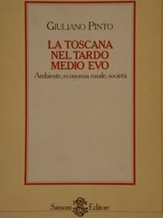 Cover of: La Toscana nel tardo Medio Evo: ambiente, economia rurale, società