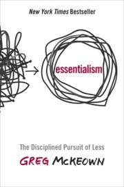 Essentialism by Greg McKeown