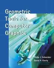 Cover of: Geometric Tools for Computer Graphics (The Morgan Kaufmann Series in Computer Graphics) by David H. Eberly, Philip Schneider, David H. Eberly