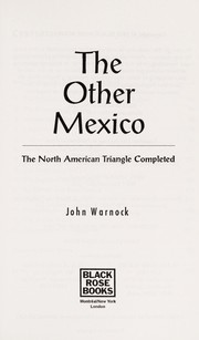 Cover of: The other Mexico: the North American triangle completed