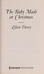 The Baby Made at Christmas by Lilian Darcy