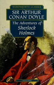 Cover of: The Adventures of Sherlock Holmes by Arthur Conan Doyle, Arthur Conan Doyle