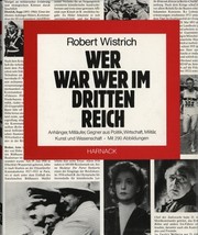 Cover of: Wer war wer im Dritten Reich by Robert S. Wistrich, Robert S. Wistrich