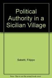 Cover of: Political authority in a Sicilian village