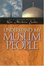 Cover of: Understand My Muslim People by Abraham Sarker, Abraham Sarker