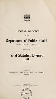 Cover of: Annual report of the Department of Public Health, Province of Alberta