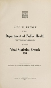 Cover of: Annual report of the Department of Public Health, Province of Alberta