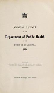 Cover of: Annual report of the Department of Public Health, Province of Alberta