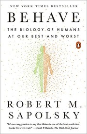 Behave by Robert M. Sapolsky