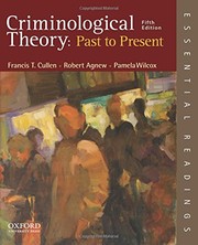 Cover of: Criminological Theory : Past to Present: Essential Readings