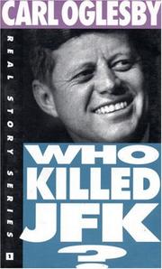 Cover of: Who killed JFK? by Carl Oglesby, Carl Oglesby