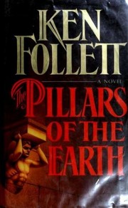 The Pillars of the Earth by Ken Follett