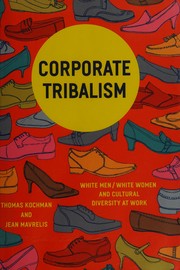 Cover of: Corporate tribalism: white men/white women and cultural diversity at work