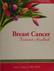 Cover of: Breast cancer treatment handbook: understanding the disease, treatments, emotions and recovery from breast cancer