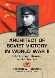 Architect of Soviet victory in World War II by Richard W. Harrison