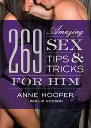 Cover of: 269 amazing sex tips and tricks for him