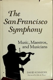 Cover of: The San Francisco Symphony by Schneider, David, Schneider, David