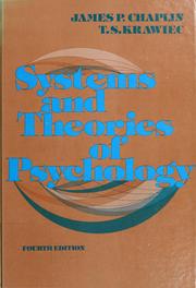 Systems and theories of psychology by James Patrick Chaplin, Theophile Stanley Krawiec