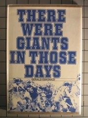 There were giants in those days by Gerald Eskenazi