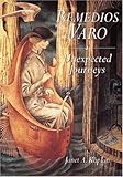 Remedios Varo: Unexpected Journey