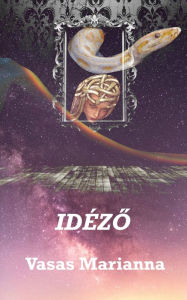 Title: Idézo, Author: Marianna Vasas