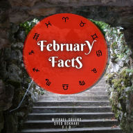 February Facts: Short Read From The Book What Does The Month Of Your Birth Reveal About You