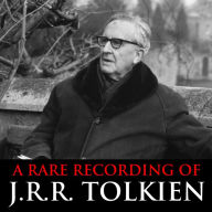 A Rare Recording Of J.R.R. Tolkien