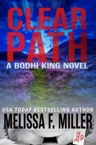 Title: Clear Path, Author: Melissa F. Miller