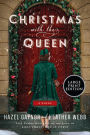 Christmas with the Queen: A Novel