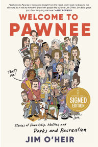 Welcome to Pawnee: Stories of Friendship, Waffles, and Parks and Recreation (Signed Book)