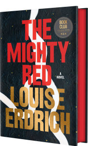 Title: The Mighty Red (Barnes & Noble Book Club Edition), Author: Louise Erdrich