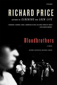 Title: Bloodbrothers, Author: Richard Price