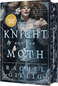 The Knight and the Moth (B&N Exclusive Edition)