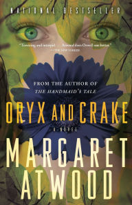 Title: Oryx and Crake (MaddAddam Trilogy #1), Author: Margaret Atwood