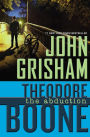 The Abduction (Theodore Boone Series #2)