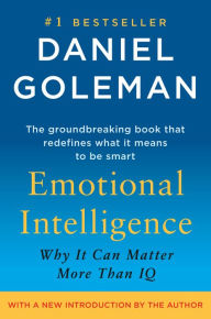 Emotional Intelligence: Why It Can Matter More Than IQ