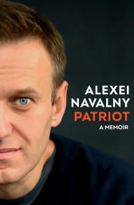 Title: Patriot: A Memoir, Author: Alexei Navalny