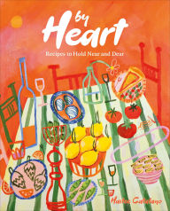 Title: By Heart: Recipes to Hold Near and Dear, Author: Hailee Catalano