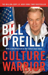 Title: Culture Warrior, Author: Bill O'Reilly