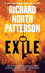 Title: Exile: A Thriller, Author: Richard North Patterson