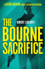 Robert Ludlum's The Bourne Sacrifice (Bourne Series #17)