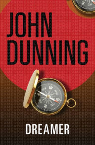 Title: Dreamer, Author: John Dunning