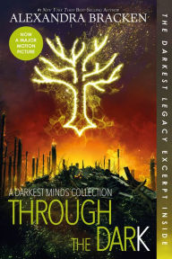 Through the Dark: A Darkest Minds Collection