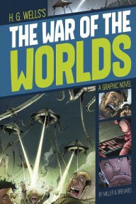 Title: The War of the Worlds: A Graphic Novel, Author: H. G. Wells