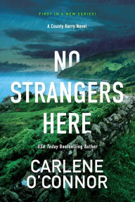 Title: No Strangers Here, Author: Carlene O'Connor