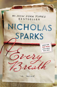 Title: Every Breath, Author: Nicholas Sparks