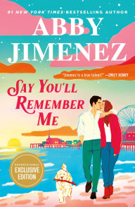 Say You'll Remember Me (B&N Exclusive Edition)